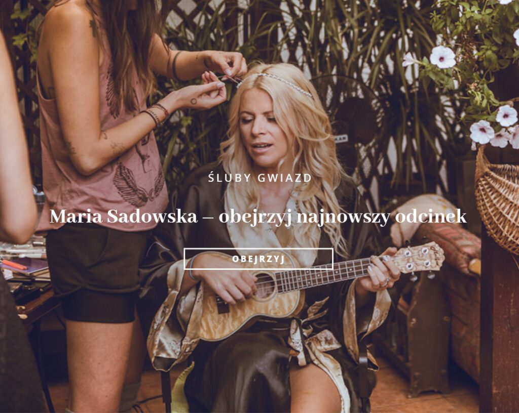 śluby gwiazd oglądaj w weddingdream.tv